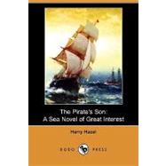 The Pirate's Son: A Sea Novel of Great Interest