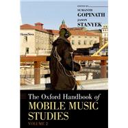 The Oxford Handbook of Mobile Music Studies, Volume 2