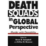 Death Squads in Global Perspective : Murder with Deniability