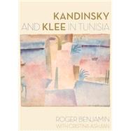 Kandinsky and Klee in Tunisia
