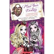 Ever After High: Plan Your Destiny: A Spellbinding School Planner book cover, ISBN 9780545723657