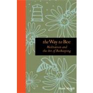 The Way to Bee Meditation and the Art of Beekeeping
