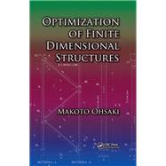 Optimization of Finite Dimensional Structures