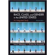 Race, Class, and Gender in the United States: An Integrated Study An Integrated Study