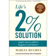 Life's 2 % Solution