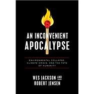 An Inconvenient Apocalypse