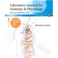 Laboratory Manual for Anatomy & Physiology featuring Martini Art, Cat Version