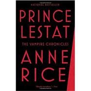 Prince Lestat The Vampire Chronicles
