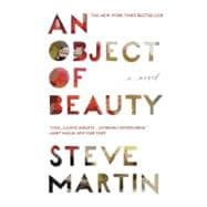 An Object of Beauty A Novel