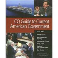 CQ Guide to Current American Government Fall 2007