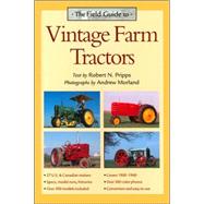 The Field Guide to Vintage Farm Tractors