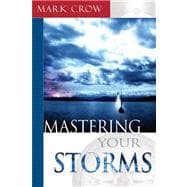 Mastering Your Storms