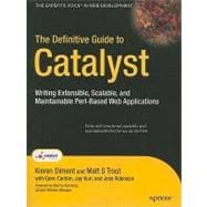 The Definitive Guide to Catalyst