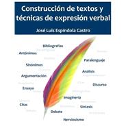 Construcción de textos y técnicas de expresión verbal / Construction of texts and verbal expression techniques