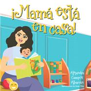 ¡Mamá está en casa!