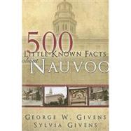 500 Little-known Facts About Nauvoo
