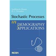 Stochastic Processes in Demography & Applications