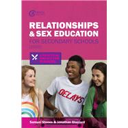 Relationships and Sex Education for Secondary Schools (2020) A Practical Toolkit for Teachers