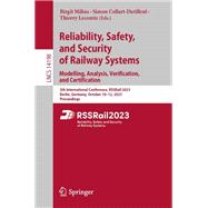Reliability, Safety, and Security of Railway Systems. Modelling, Analysis, Verification, and Certification
