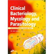 Clinical Bacteriology, Mycology and Parisitology : An Illustrated Colour Text