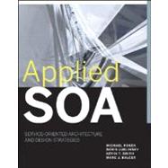 Applied SOA : Service-Oriented Architecture and Design Strategies