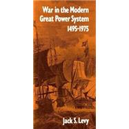 War in the Modern Great Power System