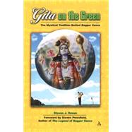 Gita on the Green The Mystical Tradition Behind Bagger Vance