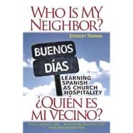 Who is My Neighbor? / Quien es mi vecino?