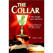 The Collar: In His Image And Likeness