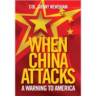 When China Attacks book cover, ISBN 9781684513659