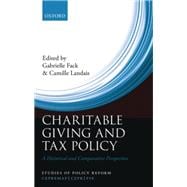 Charitable Giving and Tax Policy A Historical and Comparative Perspective