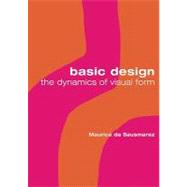 Basic Design The Dynamics of Visual Form