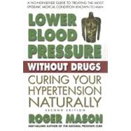 Lower Blood Pressure without Drugs