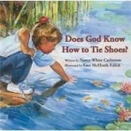 Does God Know How to Tie Shoes?