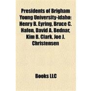 Presidents of Brigham Young University-idaho