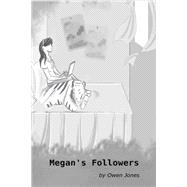 Megan's Followers