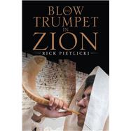 Blow the Trumpet in Zion