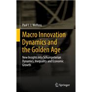 Macro Innovation Dynamics and the Golden Age