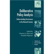 Deliberative Policy Analysis: Understanding Governance in the Network Society