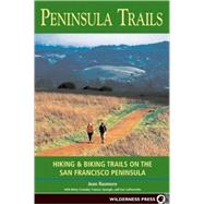 Peninsula Trails Hiking and Biking Trails on the San Francisco Peninsula