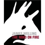 James Welling The Mind on Fire