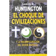 El choque de civilizaciones / the Clash of Civilizations
