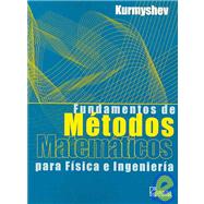 Fundamentos De Metodos Matematicos Para Fisica E Ingenieria / Basis of  Mathematic Methods for Physic and Engineering