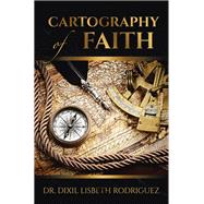 Cartography of Faith,9798385013661