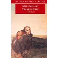 Frankenstein or The Modern Prometheus The 1818 Text