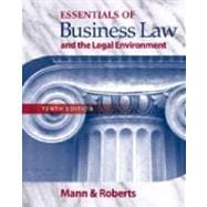 Study Guide for Mann/Roberts' Essentials of Business Law and the Legan Environment, 10th