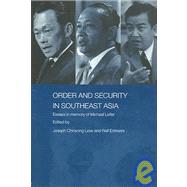 Order and Security in Southeast Asia: Essays in Memory of Michael Leifer
