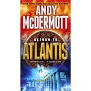 Return to Atlantis A Novel