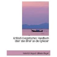 Kritisch Exegetisches : Handbuch Aandfrac14;ber den Brief an die Epheser