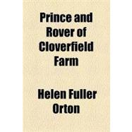 Prince and Rover of Cloverfield Farm